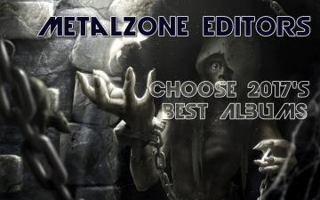 BEST OF 2017: ΟΙ ΛΙΣΤΕΣ ΤΩΝ ΣΥΝΤΑΚΤΩΝ ΤΟΥ METALZONE.GR