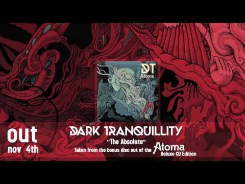 DARK TRANQUILITY ΚΥΚΛΟΦΟΡΟΥΝ SINGLE THE ABSOLUTE 