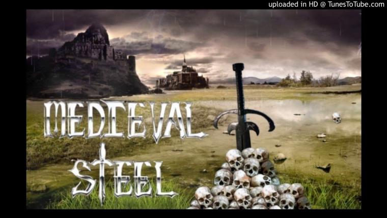  MEDIEVAL STEEL 2018